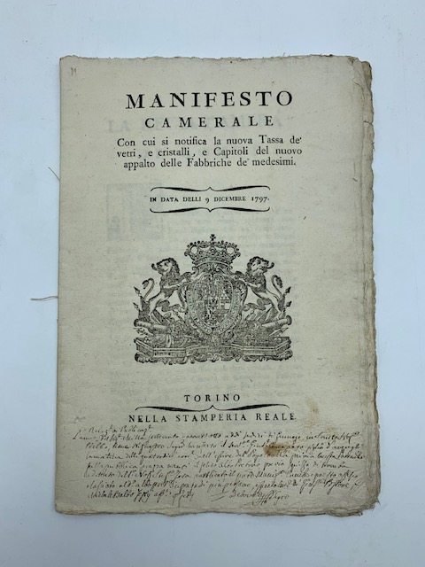 Manifesto camerale con cui si notifica la nuova tassa de' vetri, e cristalli, e capitoli del nuovo appalto delle fabbriche de' medesimi